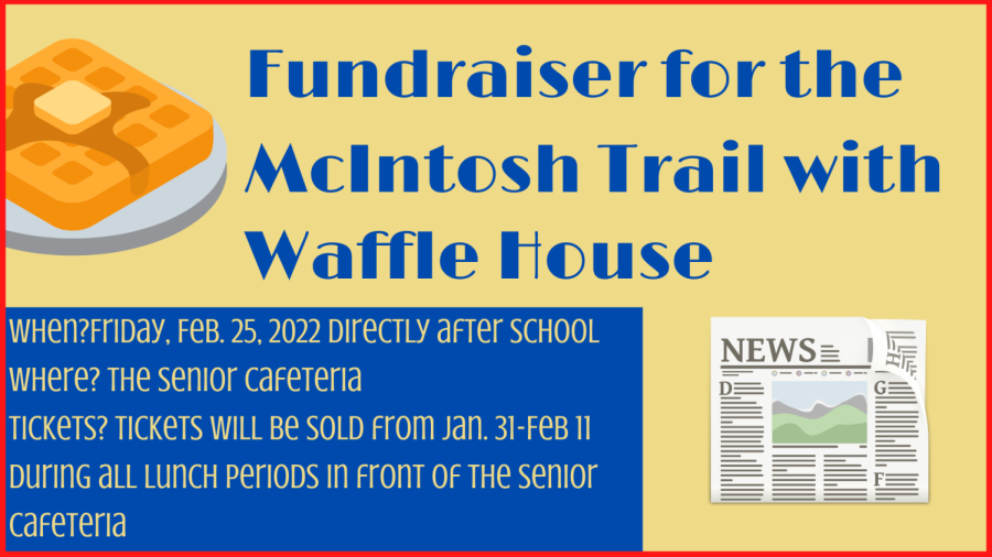 The McIntosh Trail has partnered with Waffle House to host a catering event after school on Feb. 25, 2022. 