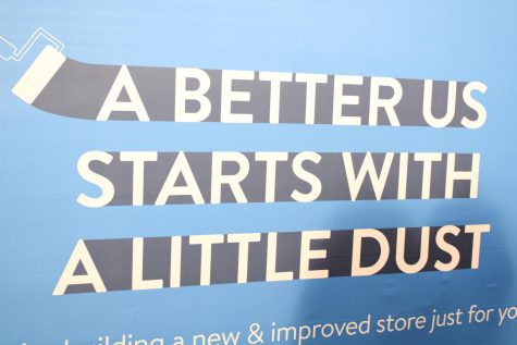 Sign in front of the reconstruction of Walmarts clothing section. Photo by Grace Lovejoy
