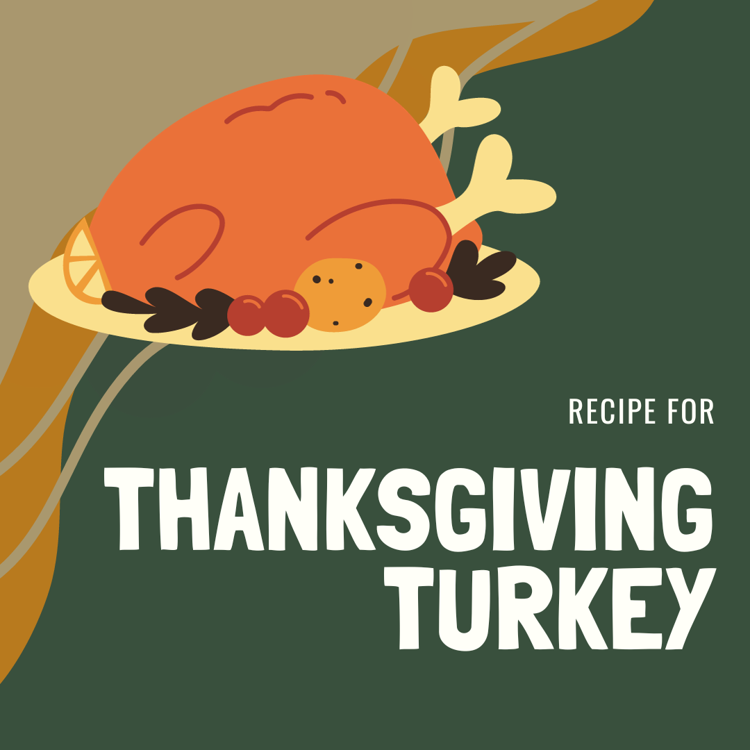 Turkey graphic created by Savannah Hayes using Canva.