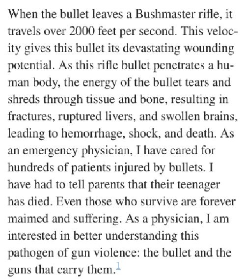 From "The Bullets He Carried," an emergency physician’s opinion on the destructive nature of modern weapons, by Stephen W. Hargarten, MD.